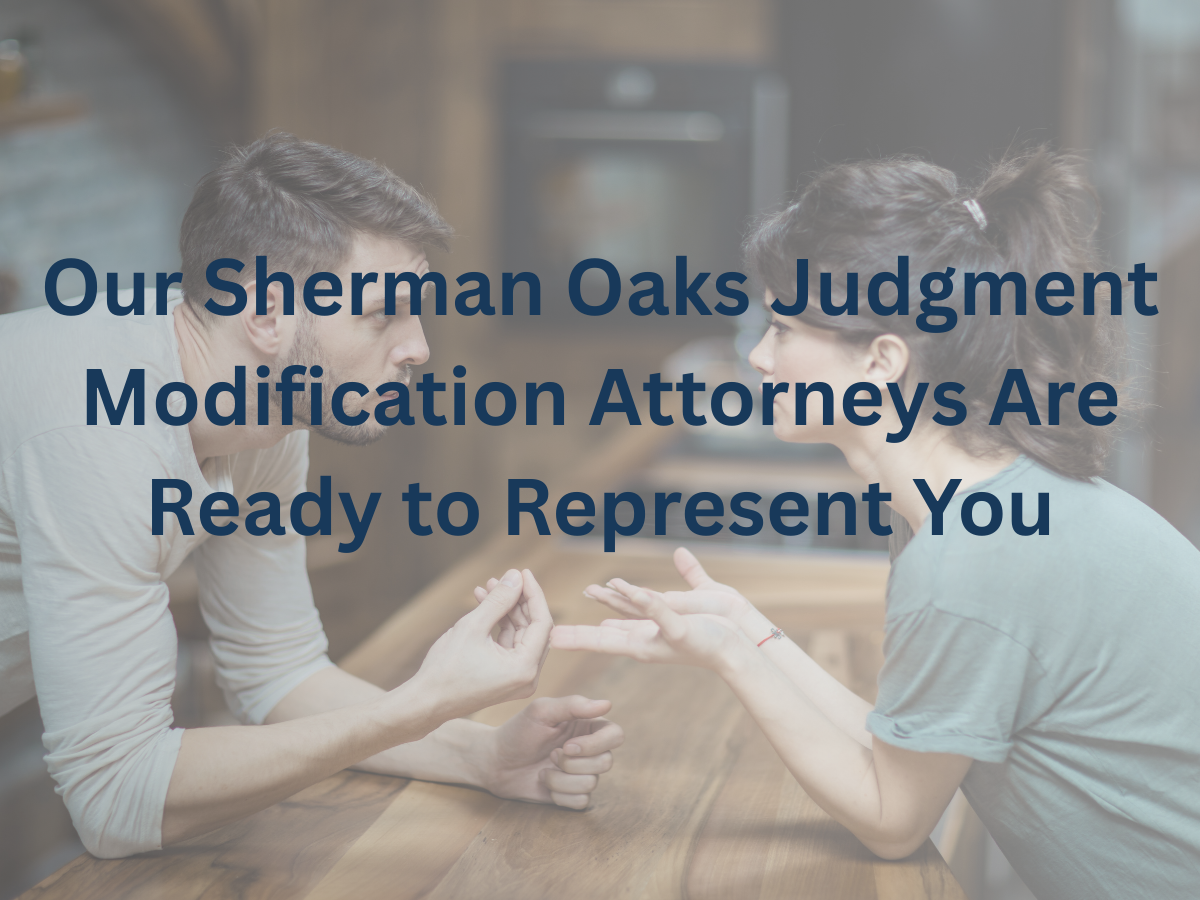 sherman-oaks-judgement-modification-attorney